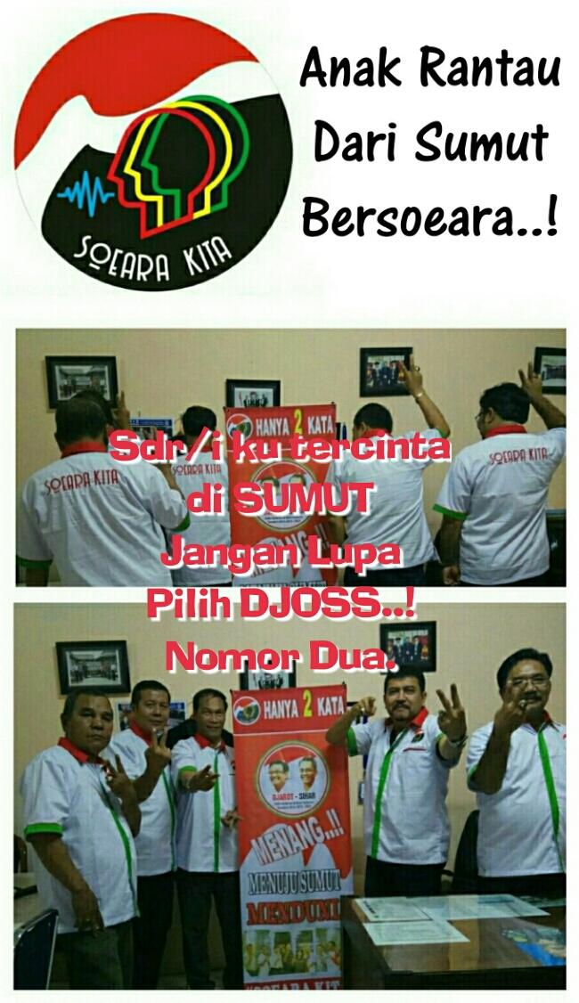 Anak Rantau Asal Sumut Bersuara untuk Djoss dan Sumut.