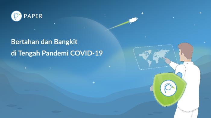 Menyingkap Upaya Pelaku Usaha Untuk Tetap Bertahan dan Bangkit Ditengah Pandemi COVID-19